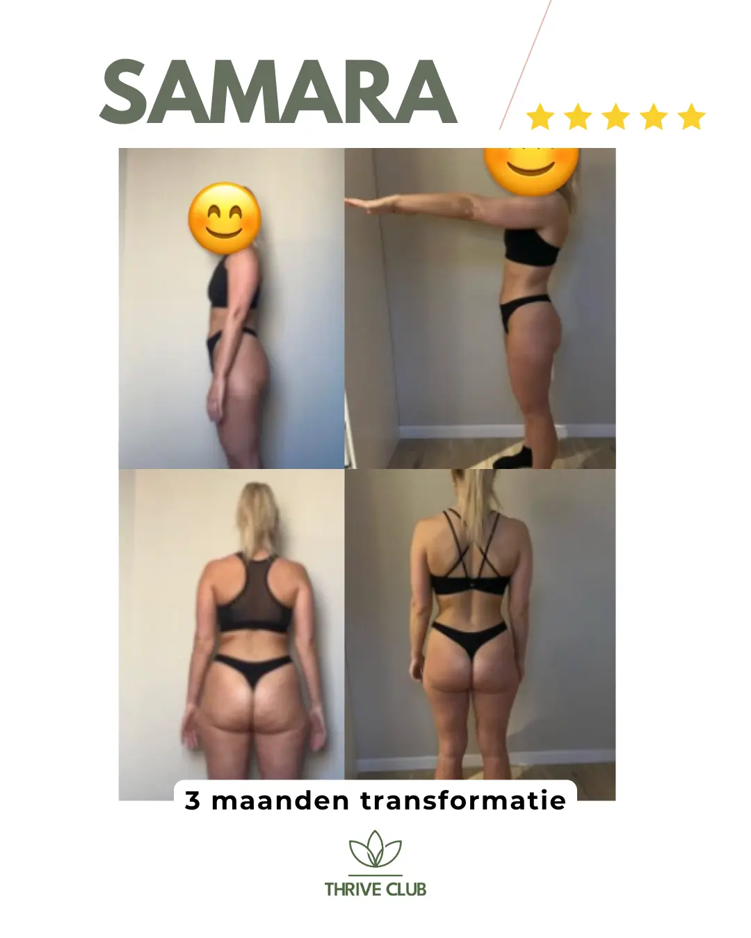 Samara: drie maanden transformatie.